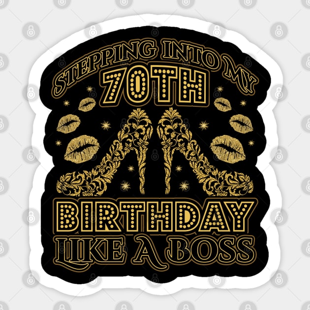 Stepping into my 70th Birthday Boss Sticker by aneisha